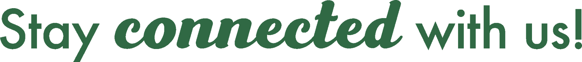 Stay connected with us